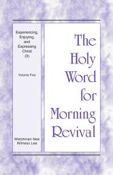 Icon image Experiencing, Enjoying, and Expressing Christ (3): Volume Five