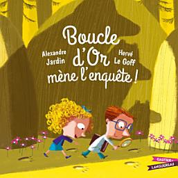 Icon image Boucle d'Or mène l'enquête !