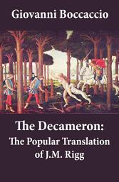 Icon image The Decameron: The Popular Translation of J.M. Rigg