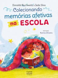 Icon image Colecionando memórias afetivas na escola