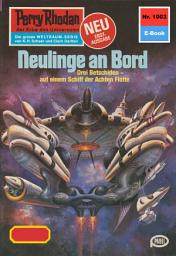 Icon image Perry Rhodan 1003: Neulinge an Bord: Perry Rhodan-Zyklus "Die kosmische Hanse"