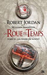Icon image La Roue du Temps, T13 : Les Tours de Minuit