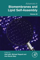 Icon image Advances in Biomembranes and Lipid Self-Assembly: Volume 28