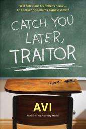 Icon image Catch You Later, Traitor