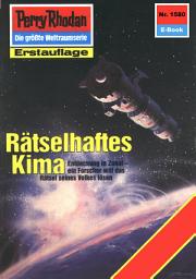 Icon image Perry Rhodan 1580: Rätselhaftes Kima: Perry Rhodan-Zyklus "Die Linguiden"