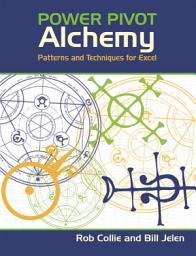Icon image PowerPivot Alchemy: Patterns and Techniques for Excel