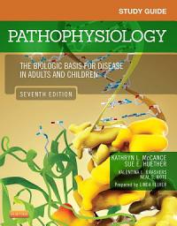 Icon image Study Guide for Pathophysiology - E-Book: The Biological Basis for Disease in Adults and Children, Edition 7