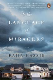 Icon image In the Language of Miracles: A Novel