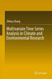 Icon image Multivariate Time Series Analysis in Climate and Environmental Research