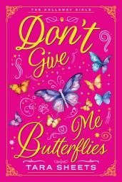 Icon image Don't Give Me Butterflies