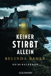 Icon image Keiner stirbt allein: Kriminalroman