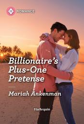 Icon image Billionaire's Plus-One Pretense