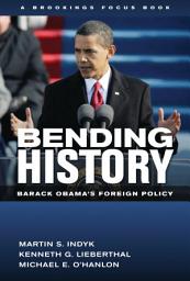 Icon image Bending History: Barack Obama's Foreign Policy