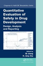 Icon image Quantitative Evaluation of Safety in Drug Development: Design, Analysis and Reporting