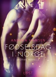 Icon image Fødselsdag i Norge - Erotisk novelle