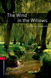 Icon image The Wind in the Willows Level 3 Oxford Bookworms Library: Edition 3