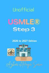 Icon image Unofficial USMLE® Step 3: 2026 to 2027 Edition