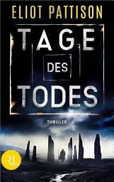 Icon image Tage des Todes: Thriller