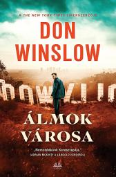 Icon image Don Winslow: Álmok városa
