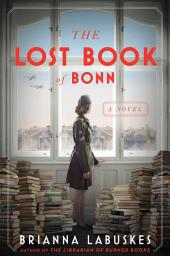 Icon image The Lost Book of Bonn: A Novel