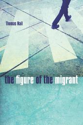 Icon image The Figure of the Migrant
