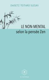 Icon image Le non-mental selon la pensée Zen