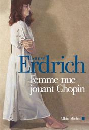 Icon image Femme nue jouant Chopin: Nouvelles choisies et inédites 1978-2000