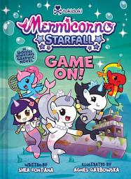 Icon image Mermicorno: GAME ON!: An Early Graphic Novel