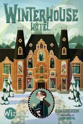 Icon image Winterhouse Hôtel - tome 1
