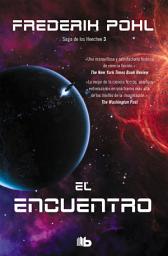 Icon image El encuentro (La Saga de los Heechee 3)