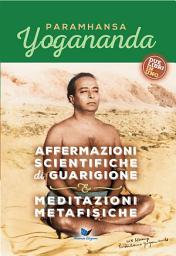 Icon image Affermazioni scientifiche di guarigione & Meditazioni metafisiche