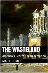 Icon image The Wasteland: America's Search for Redemption