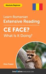 Icon image Romanian Extensive Reading: WHAT IS IT DOING?: Level 2