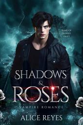 Icon image Shadows & Roses: Vampire Romance