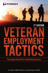 Icon image Veteran Employment Tactics: Packaging Yourself For Job Hunting Success, Edition 2