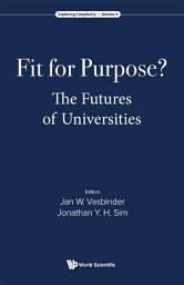 Icon image Fit for Purpose?: The Futures of Universities