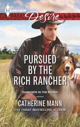 Icon image Pursued by the Rich Rancher
