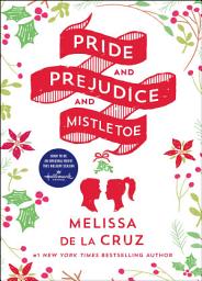 Icon image Pride and Prejudice and Mistletoe