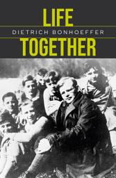 Icon image Life Together: Repackaged edition