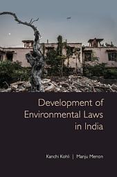 Icon image Development of Environmental Laws in India