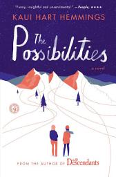 Icon image The Possibilities: A Novel