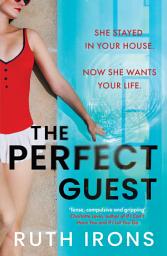 Icon image The Perfect Guest: An addictive psychological thriller