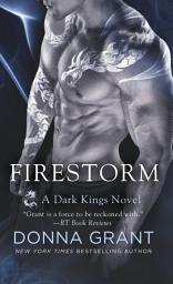 Icon image Firestorm: A Dark Kings Novel