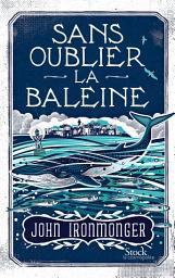 Icon image Sans oublier la baleine