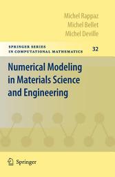 Icon image Numerical Modeling in Materials Science and Engineering
