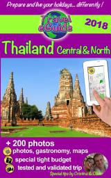Icon image Thailand Central & North: Discover the northern and central parts of Thailand, the pearl of Asia, with 200 photos, tips and useful links!