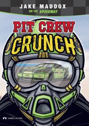 Icon image Jake Maddox: Pit Crew Crunch