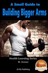 Icon image A Small Guide To Building Bigger Arms
