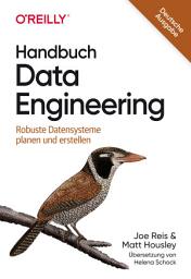 Icon image Handbuch Data Engineering: Robuste Datensysteme planen und erstellen