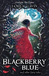 Icon image Blackberry Blue: And Other Fairy Tales
